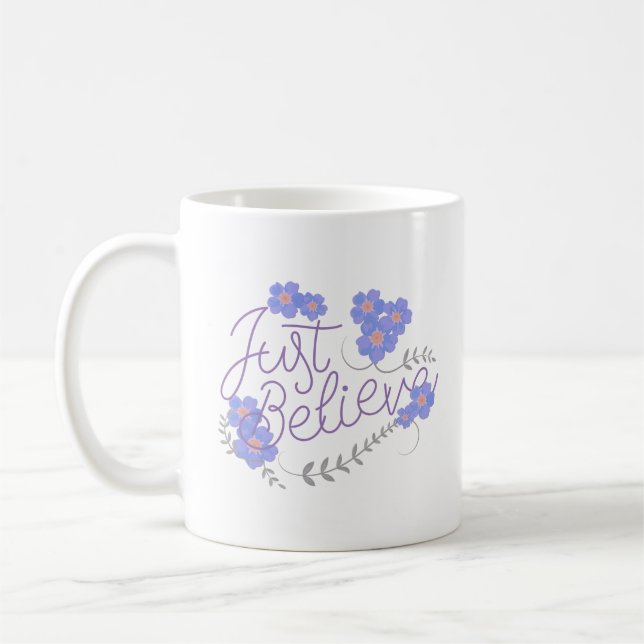just believe coffee mug (Left)