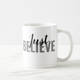 Just Believe Mugs