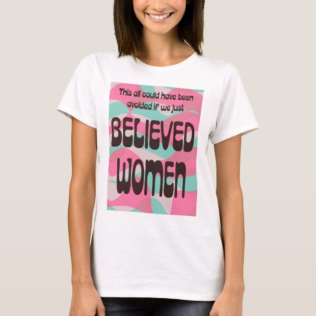 Just Believe Women T-Shirt (Front)