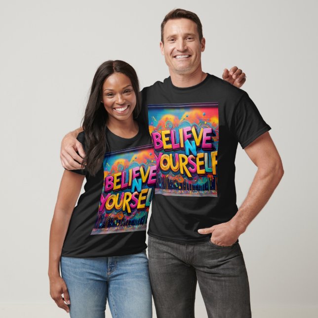 Just belive in yourself T-Shirt (Unisex)