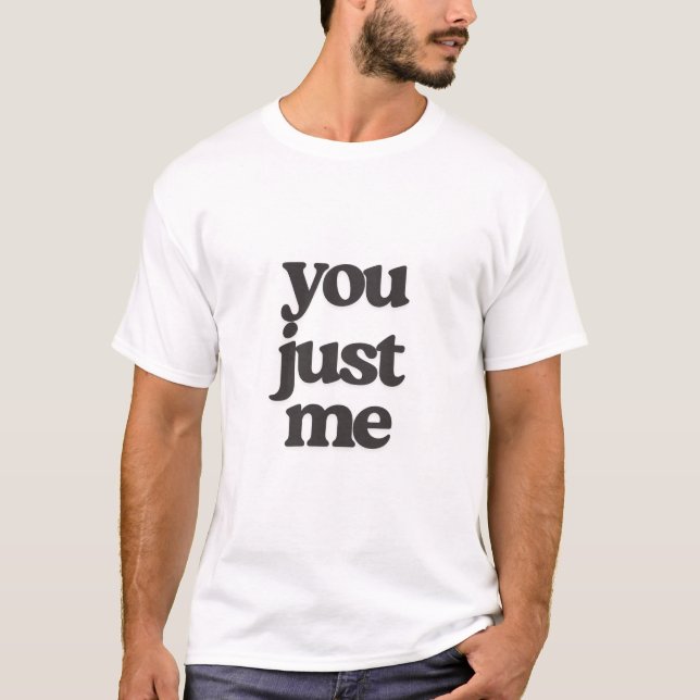 "Just Between You and Me” Rebus Puzzle T-Shirt (Front)