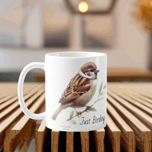 Just Birding Sparrow Coffee Mug