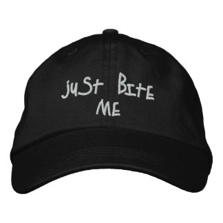 JUST BITE ME! EMBROIDERED HAT