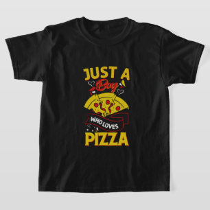 Just boy loves Pizza  T-Shirt