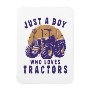 Just Boy Who Loves Tractors Farm Trucks Magnet