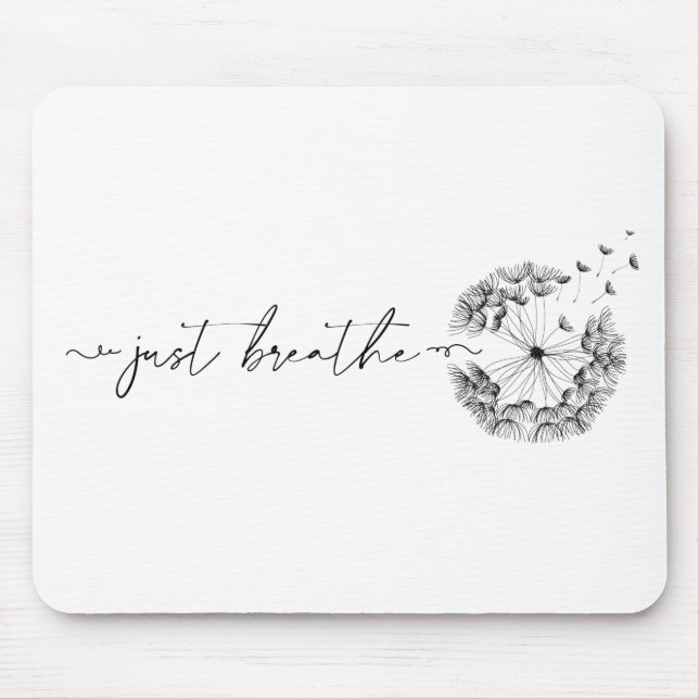 Just Breathe As Stem of Dandelion Minimal Black Mouse Pad (Front)