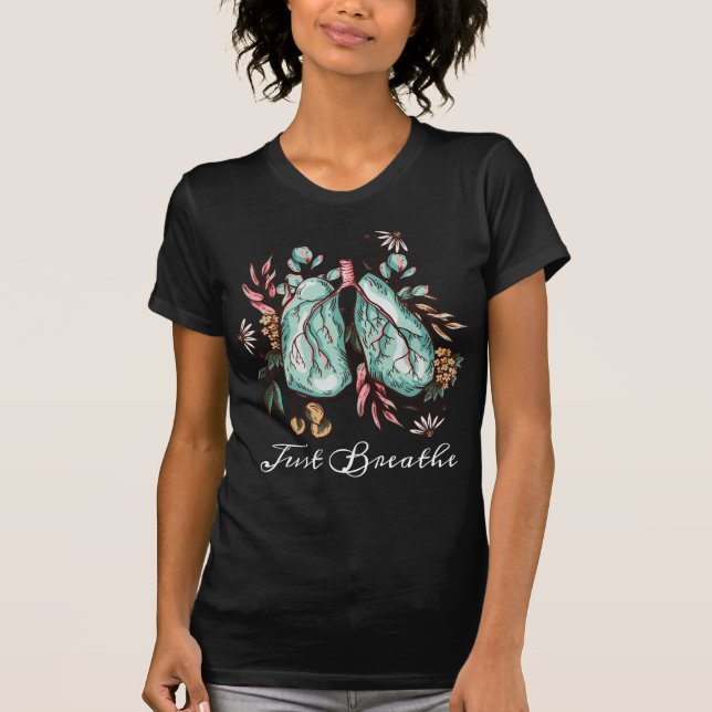 Just Breathe | Asthma | Lungs T-Shirt (Front)