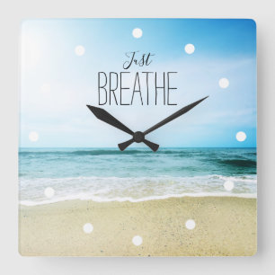 Just Breathe at the Beach Square Wall Clock