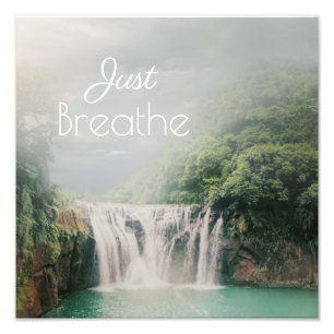Just Breathe Calming Quote with Waterfall Photo Print