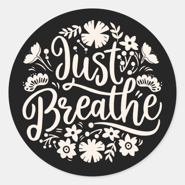 Just breathe classic round sticker (Front)