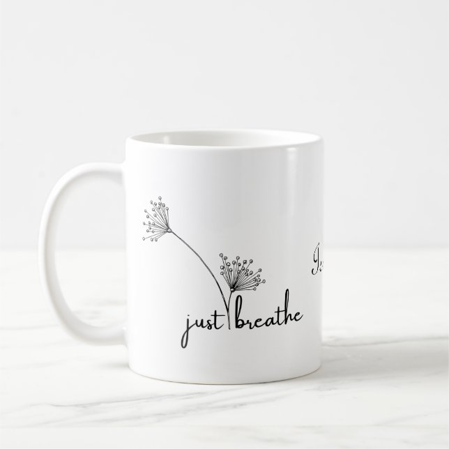 Just Breathe Coffee Mug (Left)