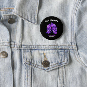 Just Breathe Cystic Fibrosis Awareness 6 Cm Round Badge