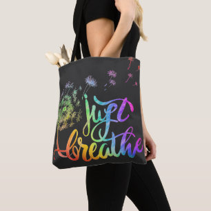 Just breathe dandelion blowing in the wind tote bag