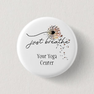 Just Breathe Dandelion Butterfly Inspiration Yoga  3 Cm Round Badge