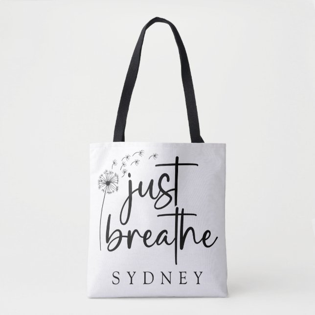 Just Breathe Dandelion Custom Name Tote Bag (Front)