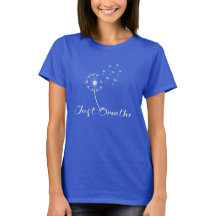 Just Breathe Dandelion T-Shirt – Calm & Mindful 