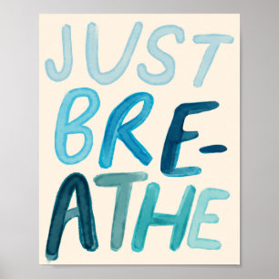 Just Breathe Encouraging Quote Colourful Poster