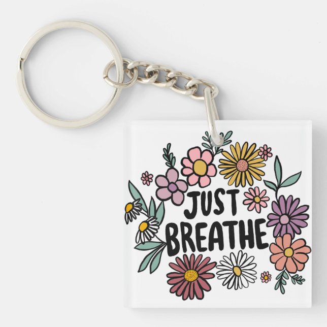 JUST BREATHE Floral Cute Daisy Hand-Drawn Key Ring (Front)