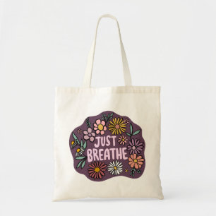 JUST BREATHE Floral Cute Daisy Hand-Drawn Tote Bag