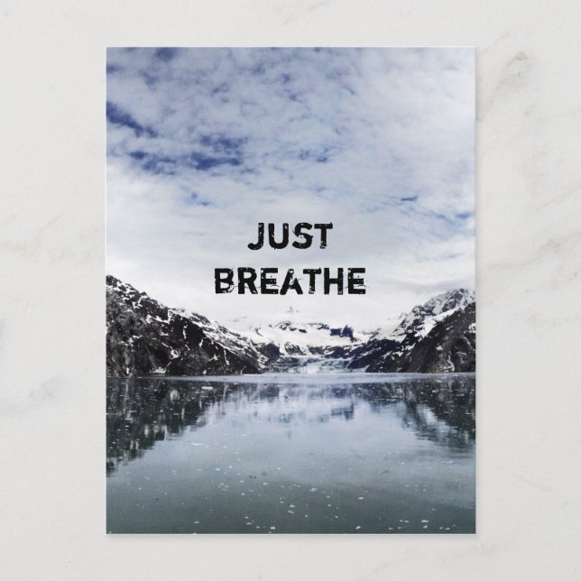 "Just Breathe.”  Inpirational Quote Postcard (Front)