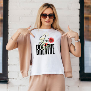 Just Breathe Inspiration Floral Yoga T-Shirt