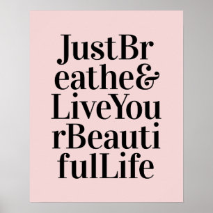 Just Breathe Inspirational Quote Posters Pink