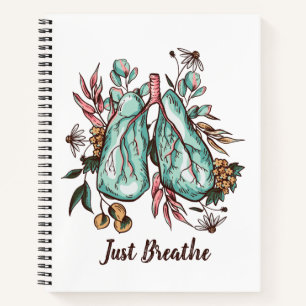 Just Breathe   Lungs   Blank Notebook