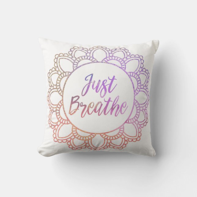 "Just Breathe" Mandala Pillow (Front)
