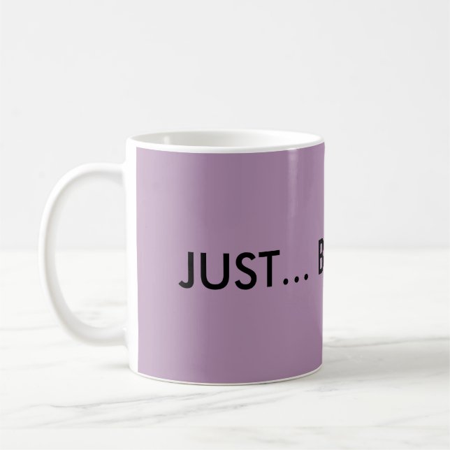 Just Breathe Mug (Left)