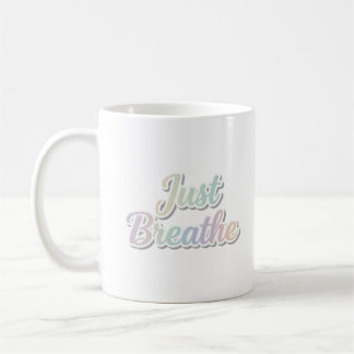 Just Breathe Pastel Motivational Typography Design Coffee Mug