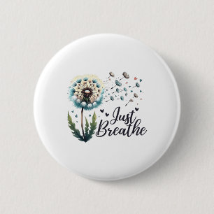 Just Breathe Tee Dandelion Positive Quote Suicide 6 Cm Round Badge