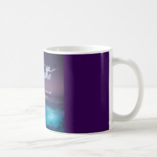 Just breathe the universe is taking care... coffee mug