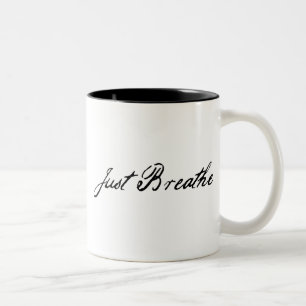 just breathe Two-Tone coffee mug