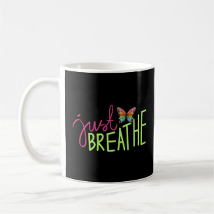 Just Breathe with Rainbow Butterfly Coffee Mug
