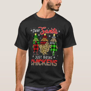 Just Bring Chickens Three Leopard Plaids Chickens T-Shirt
