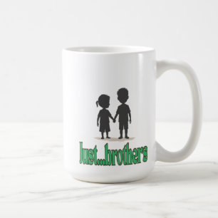 Just brothers coffee mug