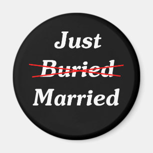Just (Buried) Married Magnet
