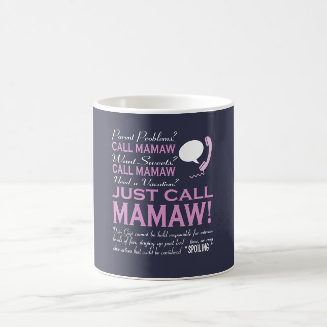 Just call MAMAW Coffee Mug (Center)