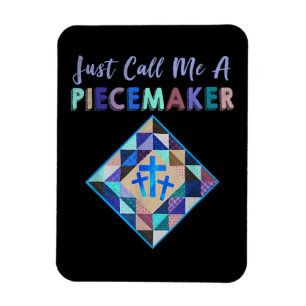 Just Call Me A Piecemaker Colour Farbic Quilting Magnet