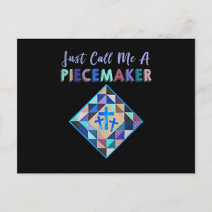Just Call Me A Piecemaker Colour Farbic Quilting Postcard