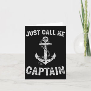 Just Call Me Captain Funny Pontoon Boat Boating Me Card