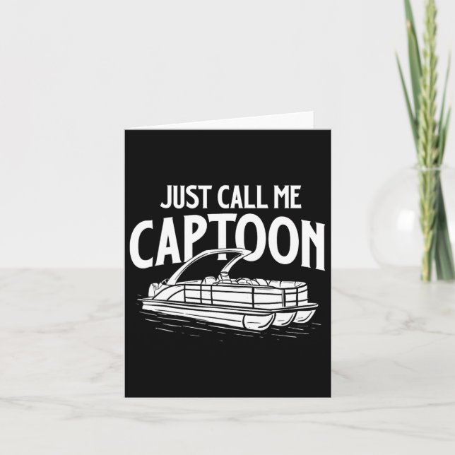 Just Call Me Captoon - Boat Owner Boating Sailing  Card (Front)