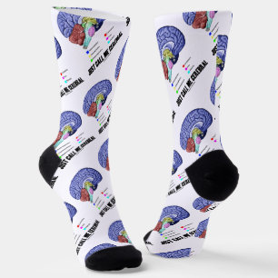 Just Call Me Cerebral Brain Anatomy Humour Socks