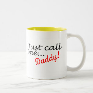 Just Call Me Daddy Two-Tone Coffee Mug