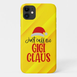 Just Call Me Gigi Claus-56374 iPhone 11 Case
