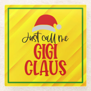 Just Call Me Gigi Claus-56374 Glass Coaster