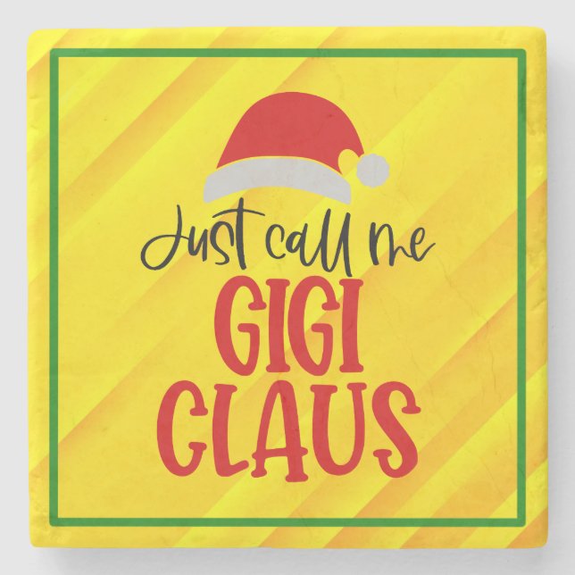 Just Call Me Gigi Claus-56374 Stone Coaster (Front)