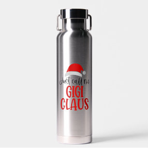 Just Call Me Gigi Claus-56374 Water Bottle