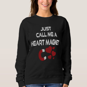 Just Call Me Heart Magne Valentines Teens Youth Sweatshirt