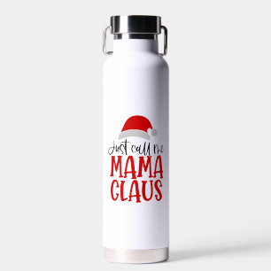 Just Call Me Mama Claus-56275 Water Bottle